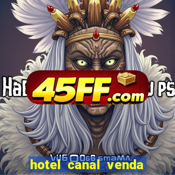 hotel canal venda nova do imigrante